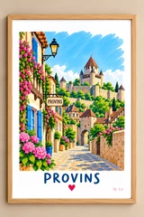 Affiche verticale illustrée de Provins avec ruelles pavées, maisons à colombages, remparts, fleurs roses au premier plan et grande forteresse au fond.
