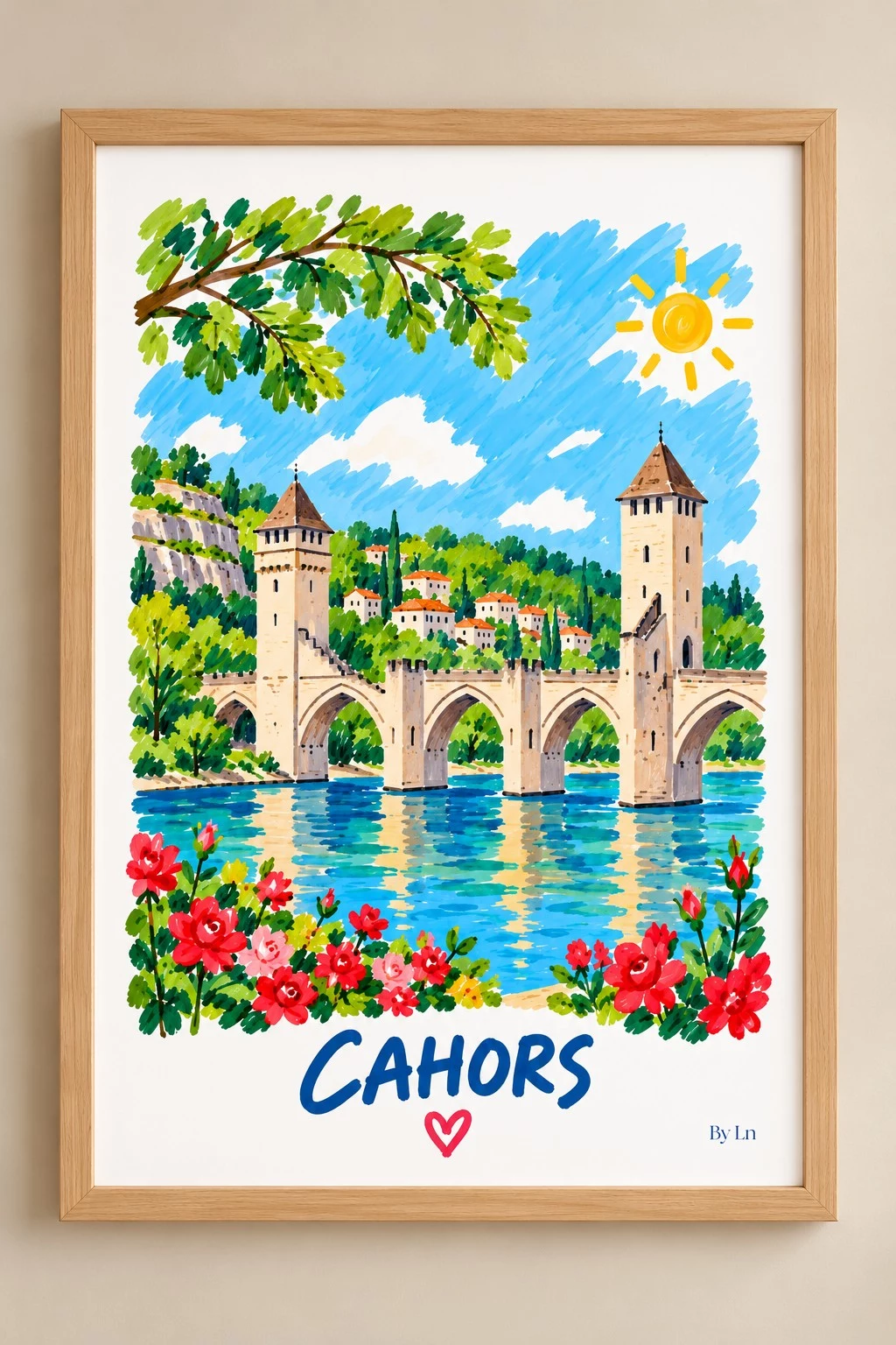 Affiche Cahors : pont de pierre à arches et tours, rivière bleue, collines vertes et fleurs rouges et roses.